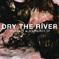 Dry The River - Weights & Measures (EP)