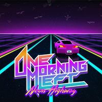 One Morning Left - Neon Highway (Single)