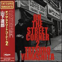 Tatsuro Yamashita - On The Street Corner 2