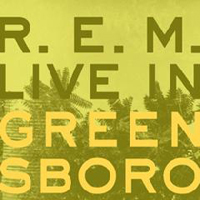 R.E.M. - Live in Greensboro (EP)