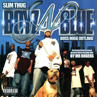 Boss Hogg Outlawz - Boyz-N-Blue (CD 2)