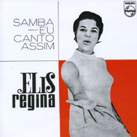 Elis Regina Carvalho Costa - Samba eu Canto Assim