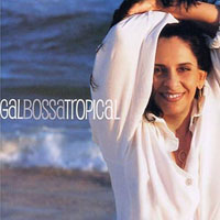 Gal Costa - Gal Bossa Tropical