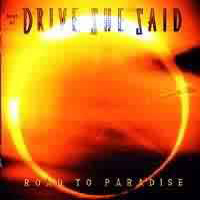 Drive, She Said - Best Of: Road To Paradise