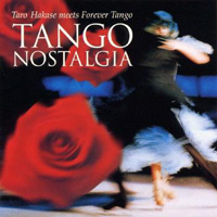 Taro Hakase - Tango Nostalgia