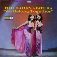 Barry Sisters - We Belong Together