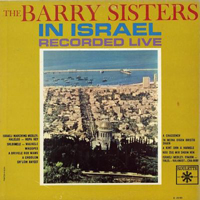 Barry Sisters - In Israel Recorded Live