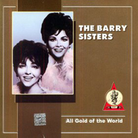 Barry Sisters - All Gold Of The World