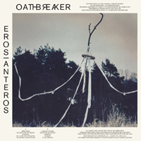 Oathbreaker - Eros - Anteros