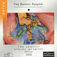 Arditti Quartet - Five Spanish Quartets