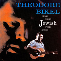 Theodore Bikel & The Pennywhistlers - Theodore Bikel Sings More Jewish Folk Songs