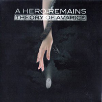 A Hero Remains - Theory Of Avarice
