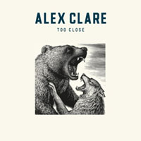 Alex Clare - Too Close (Single)