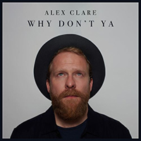 Alex Clare - Why Don't Ya (Single)