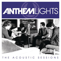 Anthem Lights - The Acoustic Sessions (EP)