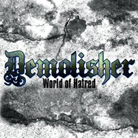 Demolisher - World of Hatred (EP)