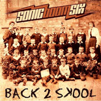 Sonic Boom Six - Back 2 Skool (Single)