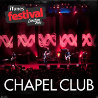 Chapel Club - Itunes Festival: London (EP)