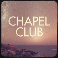 Chapel Club - The Shore (EP)
