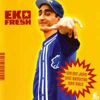 Eko Fresh - Ich Bin Jung Und Brauche Das Geld