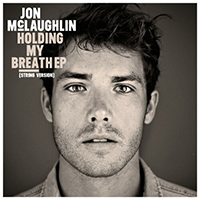 Jon McLaughlin - Holding My Breath EP (String Version)