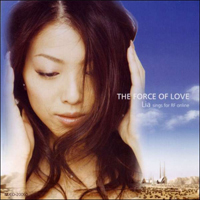 Lia - The Force Of Love / Lia Sings For Rf Online