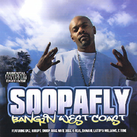 Soopafly - Bangin' West Coast