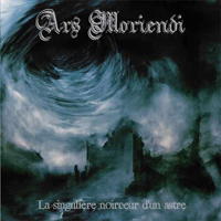 Ars Moriendi - La Singuliere Noirceur D'un Astre