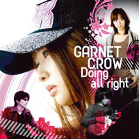 Garnet Crow - Doing All Right (Single)