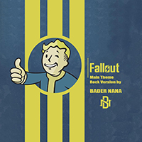 Bader Nana - Fallout Main Theme - Rock Version (Single)