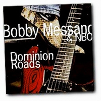 Bobby Messano - Dominion Road