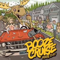 Booze Cruise - Moose Stuff