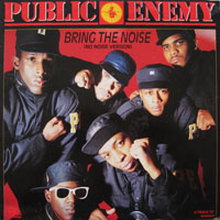 Public Enemy - Bring The Noise (Single)