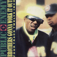 Public Enemy - Brothers Gonna Work It Out (Single)