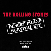 Rolling Stones - Desert Island Survival Kit