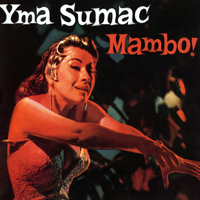 Yma Sumac - Mambo!