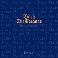 Angela Hewitt - J.S. Bach - The Toccatas