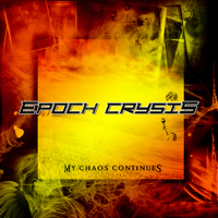 Epoch Crysis - My Chaos Continues