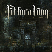 Fit For A King - Descendants (Re-Recorded 2013)