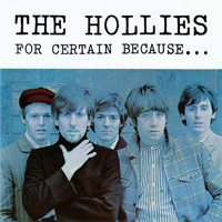Hollies - For Certain Because...  (Remaster 1999)