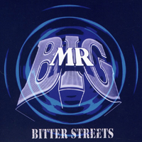 Mr. Big (GBR) - Bitter Streets