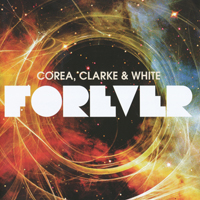 Corea, Clarke & White - Forever (CD 1)