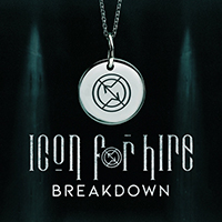 Icon For Hire - Breakdown (Single)