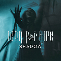Icon For Hire - Shadow (Single)