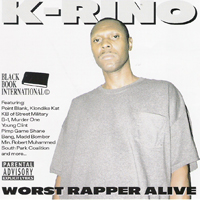 K-Rino - Worst Rapper Alive