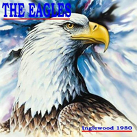 Eagles - 1980.04.03 - Live in Inglewood, Los Angeles, USA (CD 1)