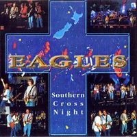 Eagles - Southern Cross Night: Live in Christchurch, NZL (CD 1)