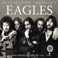 Eagles - Transmission Impossible (CD 2) (Inglewood, CA 1980)