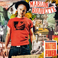 Marlon Roudette - Matter Fixed (CD 2)