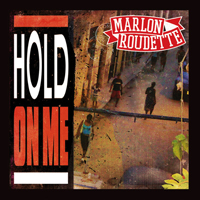 Marlon Roudette - Hold On Me